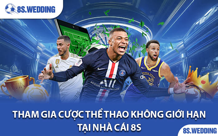 Tham Gia Cược Thể Thao Không Giới Hạn Tại Nhà Cái 8s